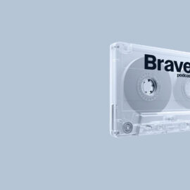 Brave Podcast